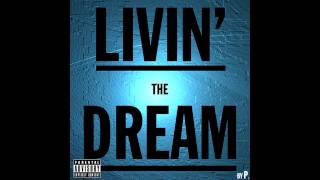 P. - Livin the Dream EP Final Cut