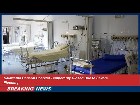 Halawatha Hospital Closed After Severe Flooding