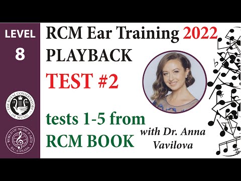 NEW RCM 2022 Gr. 8 EAR TRAINING: Playback: Test 2 (5 exercises from RCM BOOK 8  )