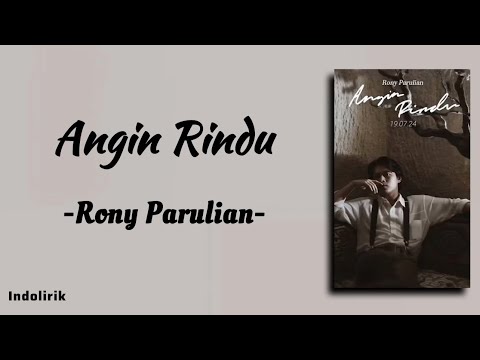 Angin Rindu - Rony Parulian | Lirik Lagu