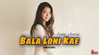 Download lagu Bala Loni Kae Remix Acara - Lagu Acara Terbaru || AkbarLaOde X Dadang Axello mp3 Download lagu Bala Loni Kae Remix Acara - Lagu Acara Terbaru || AkbarLaOde X Dadang Axello mp3