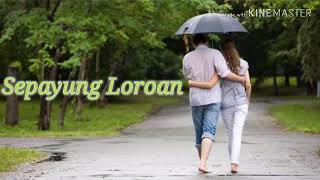 Download lagu SEPAYUNG LOROAN TARLING mp3