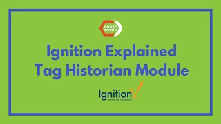 Ignition Explained: The Tag Historian, the Inductive Automation Ignition Tag Historian Module