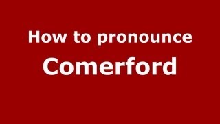 How to pronounce Comerford