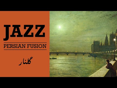 گلنار | Golnar — 1-Hour Persian Jazz Fusion
