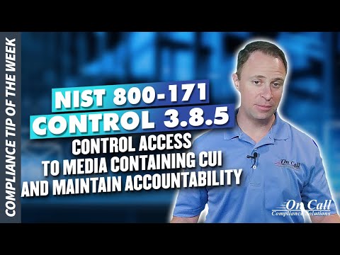 NIST 800-171 Control 3.8.5 - Control access to media containing CUI and maintain accountability