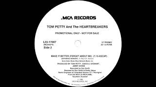 Tom Petty &amp; The Heartbreakers - Make It Better (Forget About Me) [Extended Version] 1985