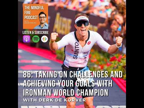 86: Taking on Challenges and Achieving Your Goals with Ironman ...