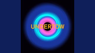Undertow (Tuff City Kids Remix)