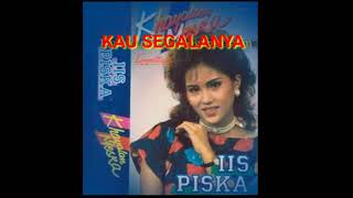 Download lagu KAU SEGALANYA - IIS PISKA ( ORIGINAL ) - Cipt. H. Alik Ababiel mp3