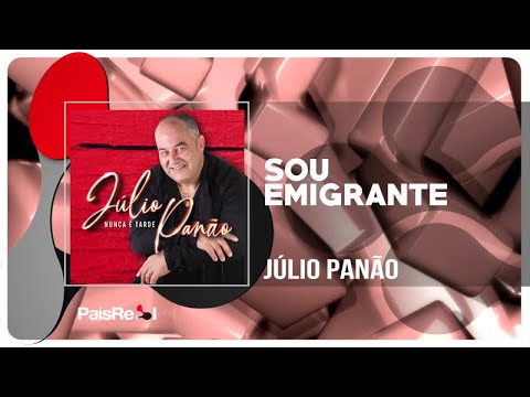 Julio Panão - Sou Emigrante