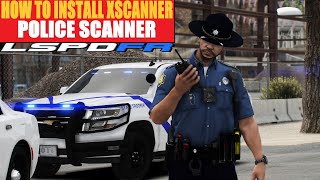 How To Install XScanner | Police Scanner | #lspdfr