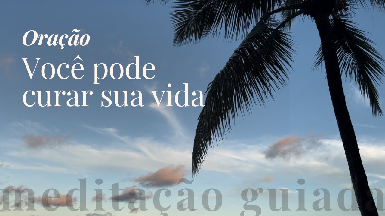 Oração para MUDAR DE VIDA / livro Você pode Curar a Sua Vida