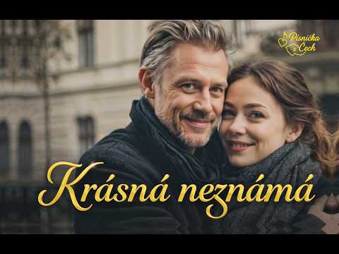 Krásná neznámá (Originální česká píseň)