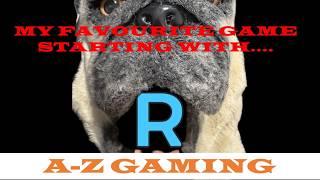 What will the Pug pick as the best "R" game? | A-Z of Gaming Video Response