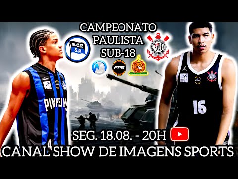 #AOVIVO - CAMPEONATO PAULISTA U18 PINHEIROS (92) X (91) CORINTHIANS - 18.08.25