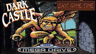 SHIT GAME TIME: DARK CASTLE (MEGADRIVE - Contains Swearing!)