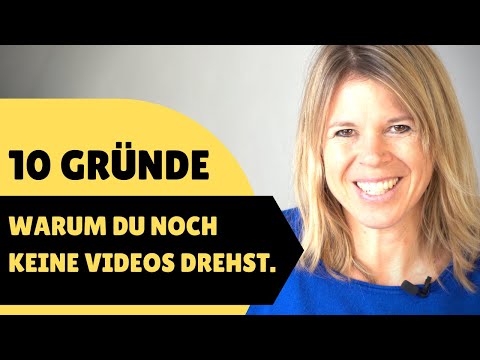 10 Gründe, warum Du keine Videos drehst - und wie Du sie überwindest.