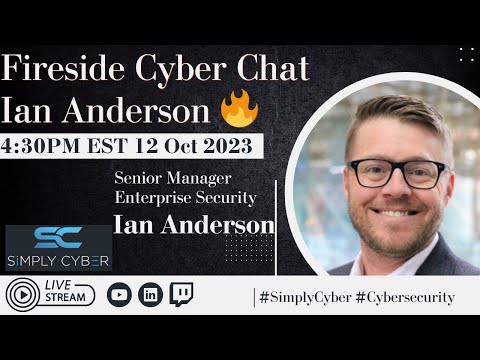 Fireside Cyber Chat with Ian Anderson