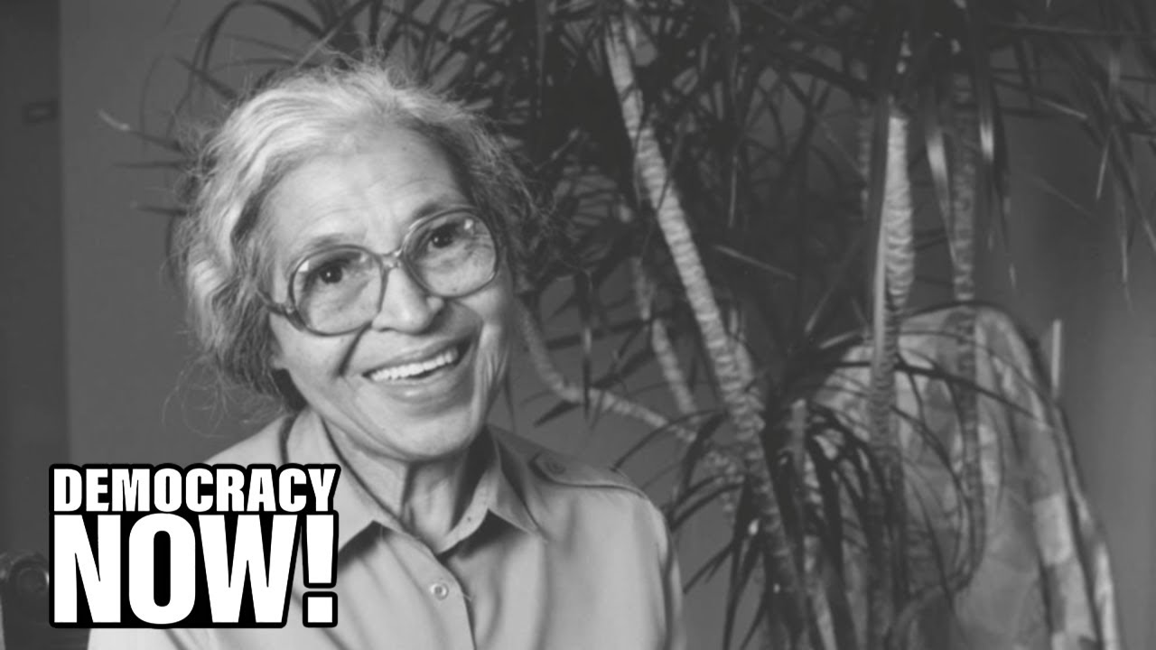 "The Rebellious Life of Mrs. Rosa Parks": New Film Explores Untold Radical Life of Civil Rights Icon