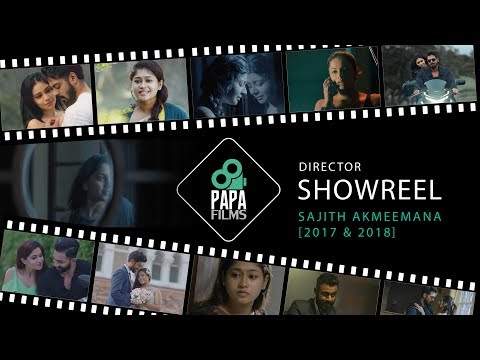 Sajith Akmeemana Director Showreel 2017 & 2018