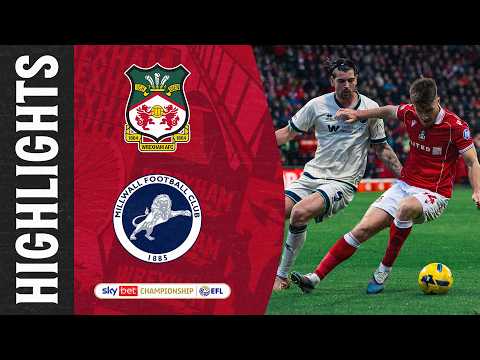 HIGHLIGHTS | Wrexham AFC vs Millwall FC