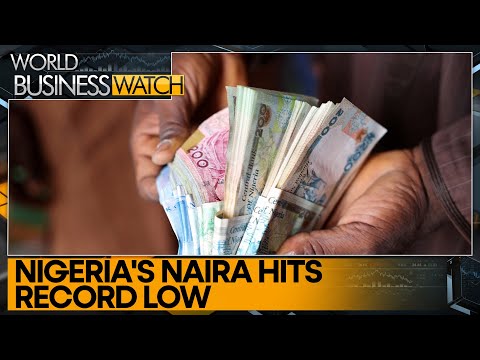 Nigeria's Naira crashes 23% amid dollar shortage in Nigeria | World Business Watch