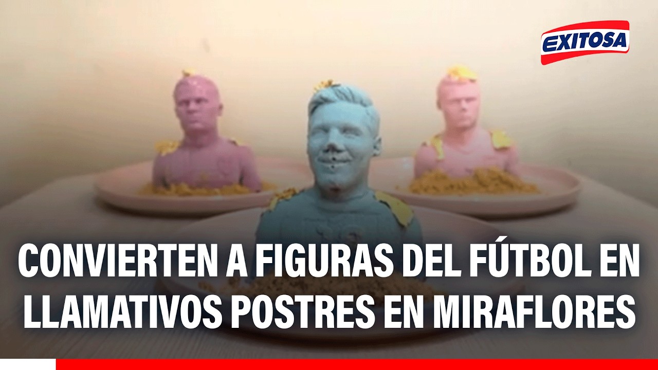 🔴🔵 Convierten a figuras del fútbol en llamativos postres en Miraflores