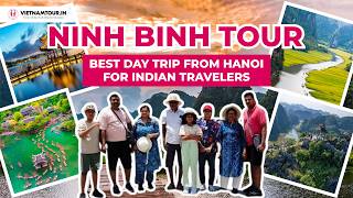 Ninh Binh Tour 🇻🇳 | Best Day Trip from Hanoi for Indian Travelers