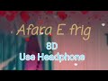 Afra E Frig Arabic love song3d audio 8d surrounding music Use Headphone