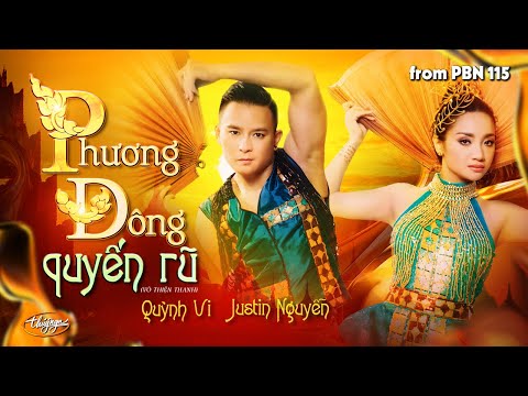 PBN115 | Quỳnh Vi & Justin Nguyễn - Phương Đông Quyến Rũ