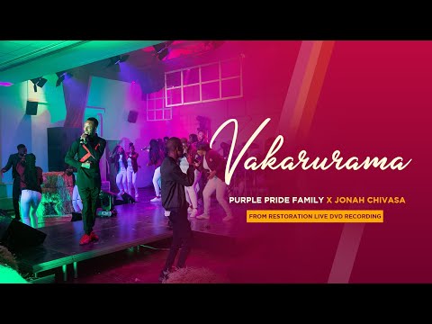 Vakarurama(LIVE)-Purple Pride Family X Jonah Chivasa (Restoration Live 2022)