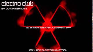 ELECTRO EBM CYBER INDUSTRIAL MIX JUDGEMENT DAY