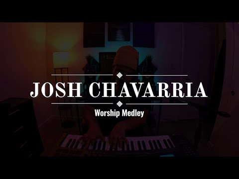 Worship Medley | Nuevo Amor | Soy Un Milagro | Amado De Mi Alma | Josh Chavarria