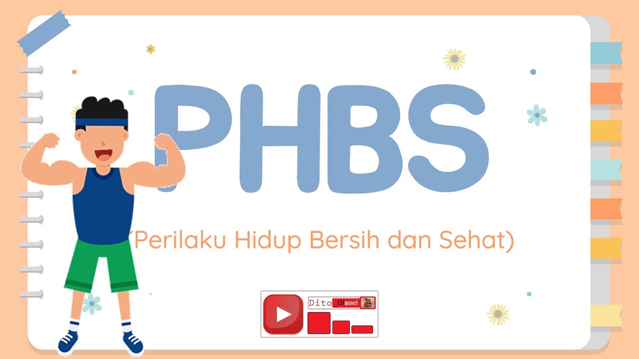 PHBS (Perilaku Hidup Bersih dan Sehat) - Penyelenggarakan Pembelajaran di Masa Pandemi