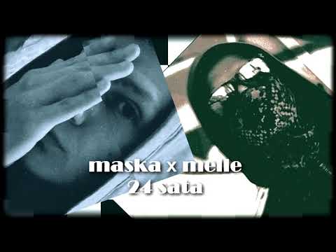 MASKA X MELLE - 24 sata (prod.by homagebeats)