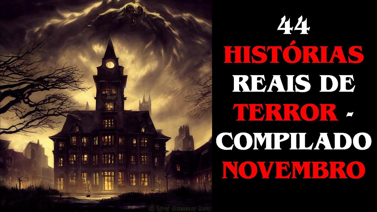 44 Histórias Assustadoras Reais de Terror - Compilado Novembro ao Som de Chuva