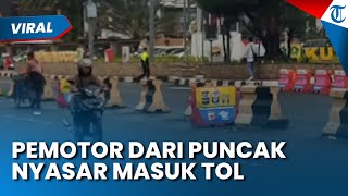 MOTOR DARI PUNCAK NYASAR KE TOL JAGORAWI! Petugas Jaga Langsung Teriak: Masuk Tol Itu Pak