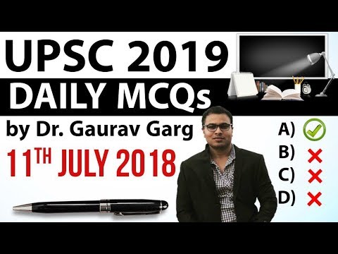 UPSC 2019 Preparation - 11th July 2018 Daily Current Affairs for UPSC / IAS 2019 by Dr Gaurav Garg