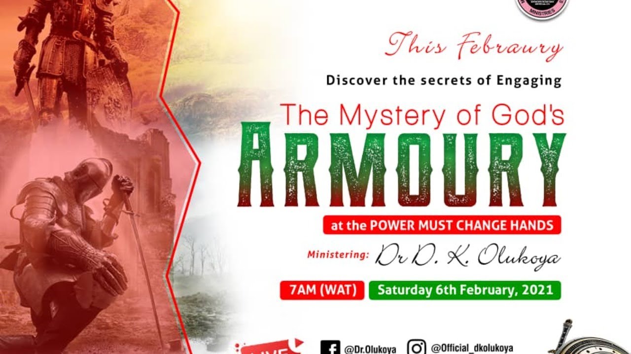 MFM PMCH 6th February 2021 Dr D.K Olukoya – Engaging The Mystery of God’s Armoury