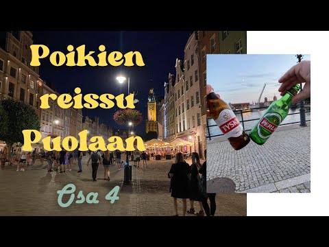 Poikien reissu Puolaan osa 4