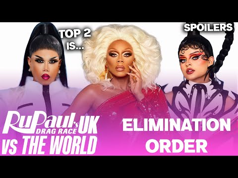 UK Vs The World S3 *FINAL* Elimination Order & Top 2 - RuPaul's Drag Race