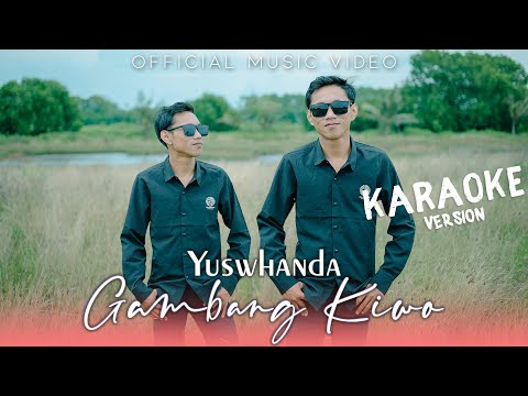 Yuswhanda - Gambang Kiwo (Official KARAOKE)