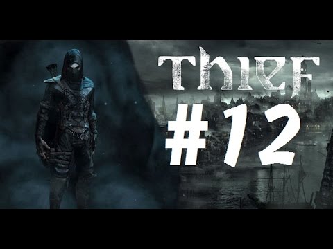 [P12]Trải nghiệm THIEF 2014 (stealth gameplay) Chapter 5: Nhà thương điên (No Commentary) 2/2