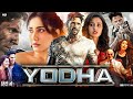 YODHA FULL MOVIE Sidharth Malhotra Blockbuster Action Movie Yodha New Action Movie