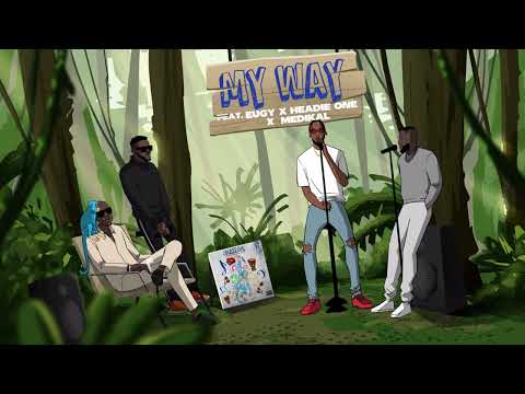 Smallgod - My Way feat. Headie One , Eugy & Medikal