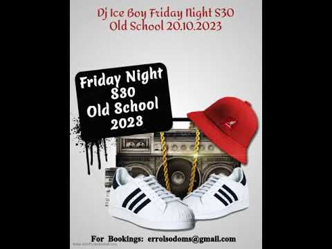 Dj Ice Boy Friday Night S30 Old School 20.10.2023