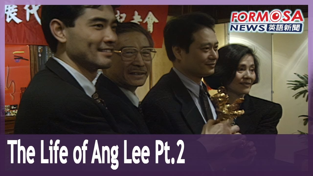 The Life of Ang Lee: How he caught his big break｜Taiwan News