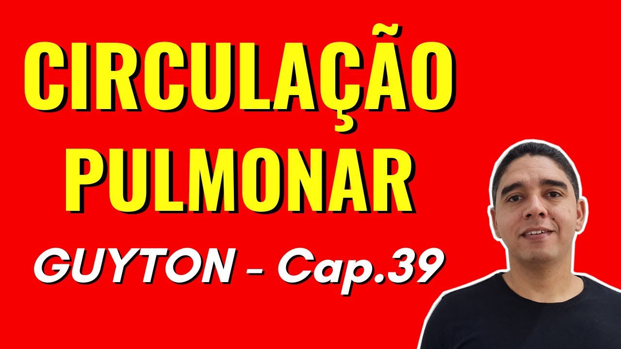 Fisiologia da Circulação Pulmonar