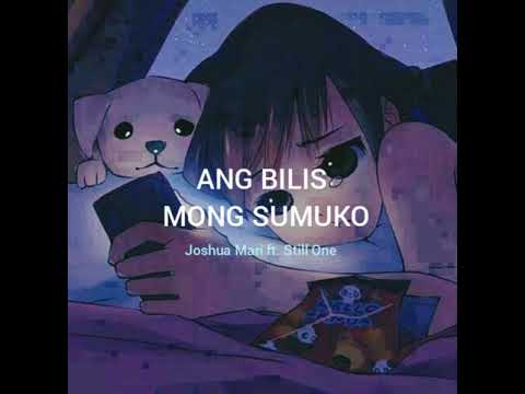 Ang Bilis Mong Sumuko - Joshua Mari ft. Still One